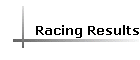 Racing Results
